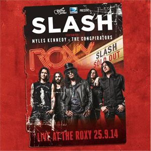 SLASH / スラッシュ / LIVE AT THE ROXY 25.9.14