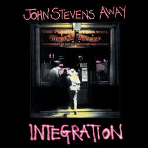 JOHN STEVENS AWAY / ジョン・スティーヴンス・アウェイ / INTEGRATION