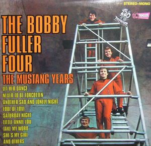 ボビー・フラー・フォー / MUSTANG YEARS