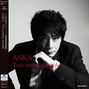 ASKA / TOO MANY PEOPLE