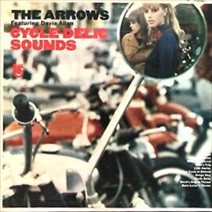 DAVIE ALLAN & THE ARROWS / デイヴィ・アラン&ジ・アロウズ / CYCLE-DELIC SOUNDS