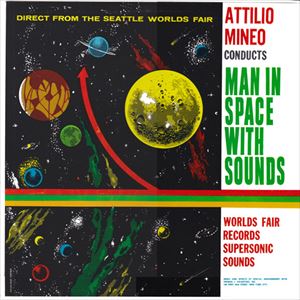 ATTILIO MINEO / MAN IN SPACE WITH SOUNDS
