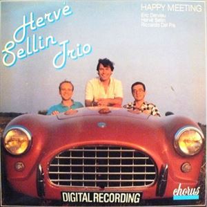 HERVE SELLIN / エルベ・セラン / HAPPY MEETING