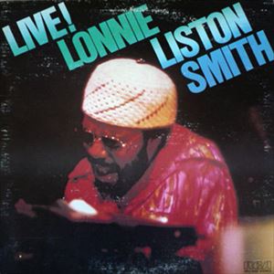 LONNIE LISTON SMITH / ロニー・リストン・スミス / LIVE