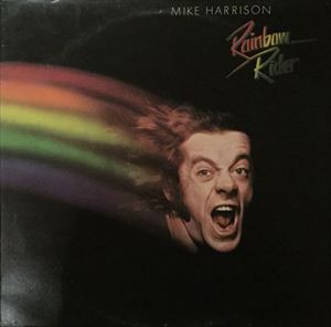 MIKE HARRISON / マイク・ハリソン / RAINBOW RIDER