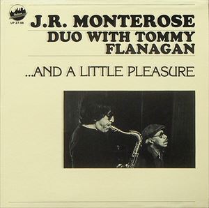 J.R.MONTEROSE / J.R.モンテローズ / AND A LITTLE PLEASURE