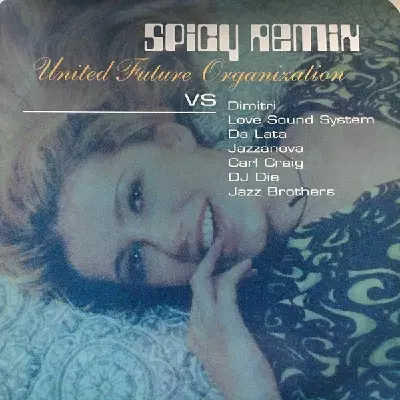 UNITED FUTURE ORGANISATION / ユナイテッド・フューチャー・オーガニゼイション / スパイシー・リミックス