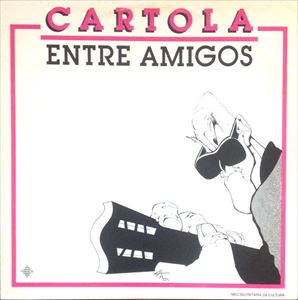 CARTOLA / カルトーラ / ENTRE AMIGOS