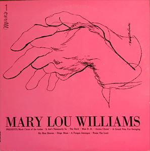 MARY LOU WILLIAMS / メアリー・ルー・ウィリアムス / MARY LOU WILLIAMS