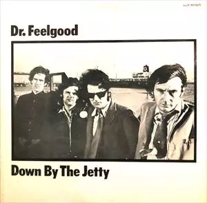 ダウン・バイ・ザ・ジェティー/DR. FEELGOOD/ドクター・フィールグッド