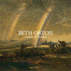 BETH ORTON / ベス・オートン / COMFORT OF STRANGERS