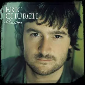 ERIC CHURCH / CAROLINA