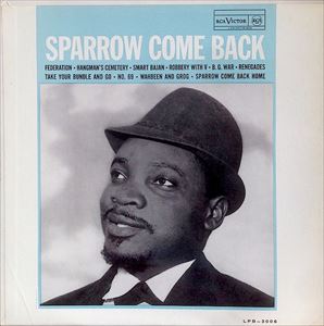 MIGHTY SPARROW / マイティ・スパロウ / SPARROW COME BACK