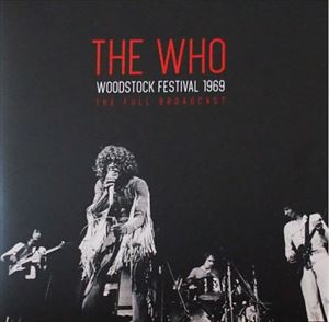 THE WHO / ザ・フー / WOODSTOCK FESTIVAL 1969