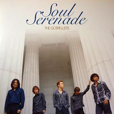 GOSPELLERS / ゴスペラーズ / Soul Serenade