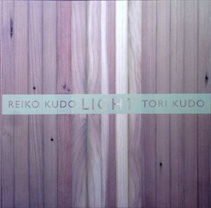 Reiko and Tori Kudo / 工藤礼子・工藤冬里 / LIGHT