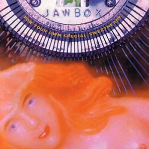 JAWBOX / ジョーボックス / FOR YOUR OWN SPECIAL SWEETHEART