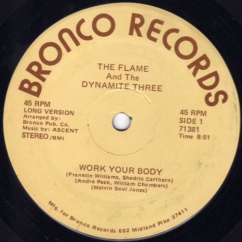 FLAME AND THE DYNAMITE THREE / WORK YOUR BODY