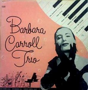 BARBARA CARROLL / バーバラ・キャロル / TRIO