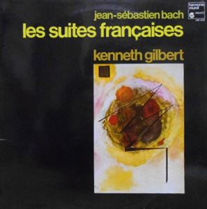 KENNETH GILBERT / ケネス・ギルバート / BACH: LES SUITES FRANCAISES