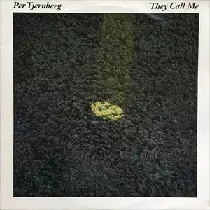 PER TJERNBERG / ペール・チェーンベリ / THEY CALL ME