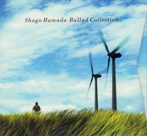 SHOGO HAMADA / 浜田省吾 / Ballad Collection