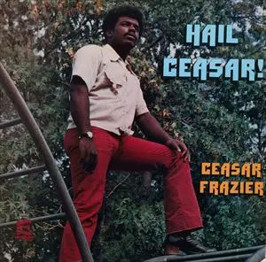 CEASAR FRAZIER商品一覧｜SOUL / BLUES｜ディスクユニオン・オンライン