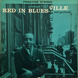 RED GARLAND / レッド・ガーランド / RED IN BLUESVILLE