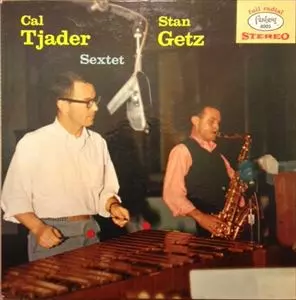 CAL TJADER-STAN GETZ SEXTET/CAL TJADER/カル・ジェイダー｜JAZZ