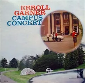 ERROLL GARNER / エロール・ガーナー / CAMPUS CONCERT