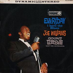 COUNT BASIE & JOE WILLIAMS / カウント・ベイシー&ジョー・ウィリアムス / EVERYDAY I HAVE THE BLUES
