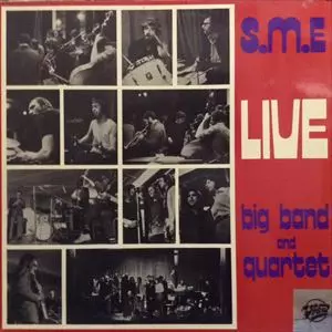 SPONTANEOUS MUSIC ENSEMBLE / スポンティニアス・ミュージック・アンサンブル / LIVE BIG BAND AND QUARTET