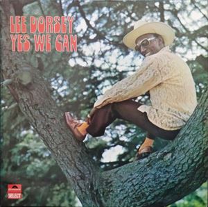 LEE DORSEY / リー・ドーシー / YES WE CAN