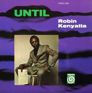 ROBIN KENYATTA / ロビン・ケニヤッタ / UNTIL