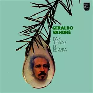 GERALDO VANDRE / ジェラルド・ヴァンドレ / DAS TERRAS DE BENVIRA