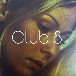 CLUB 8 / クラブ 8 / CLUB 8