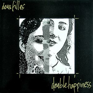 DEUX FILLES / ドゥ・フィーユ / DOUBLE HAPPINESS