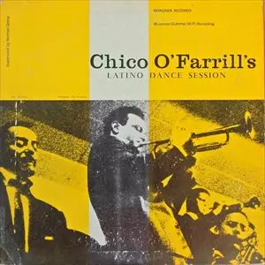CHICO O'FARRILL / チコ・オファリル / LATINO DANCE SESSION