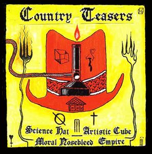 COUNTRY TEASERS / カントリーティーザーズ / SCIENCE HAT ARTISTIC CUBE MORAL NOSEBLEED EMPIRE
