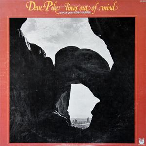 DAVE PIKE / デイヴ・パイク / TIMES OUT OF MIND