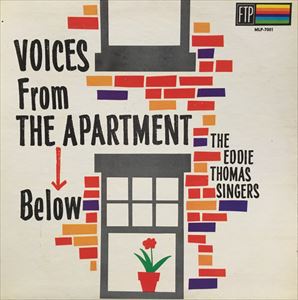 EDDIE THOMAS SINGERS / VOICES FROM THE APARTMENT BELOW
