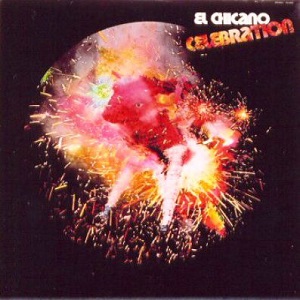 EL CHICANO / エル・チカーノ / CELEBRATION