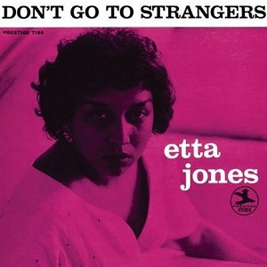ETTA JONES / エタ・ジョーンズ / DONT GO TO STRANGERS