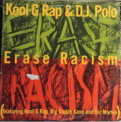 KOOL G RAP & DJ POLO / クール・G・ラップ&DJポロ / ERASE RACISM