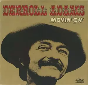 DERROLL ADAMS / MOVIN' ON