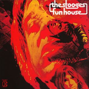 FUN HOUSE/IGGY POP / STOOGES (IGGY u0026 THE STOOGES) /イギー・ポップ / イギーu0026ザ・ストゥージズ｜OLD  ROCK｜ディスクユニオン・オンラインショップ｜diskunion.net