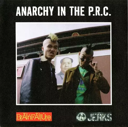 ANARCHY JERKS / BRAIN FAILURE / ANARCHY IN THE P.R.C.