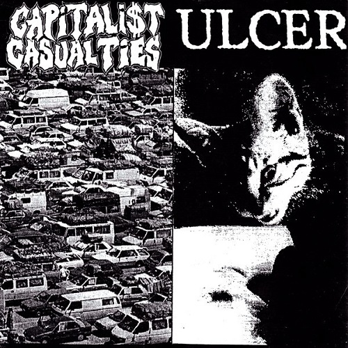 CAPITALIST CASUALTIES : ULCER / SPLIT