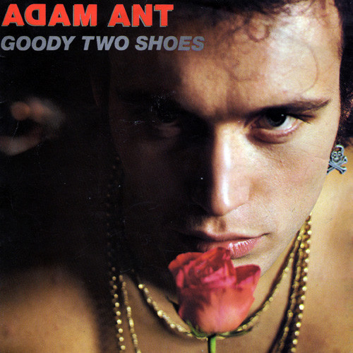 ADAM AND THE ANTS / アダム・アンド・ジ・アンツ / GOODY TWO SHOES