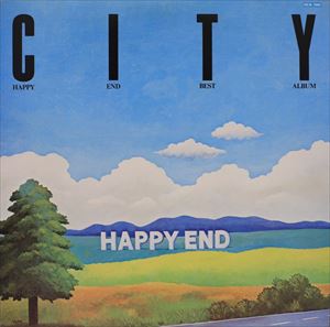 HAPPY END / はっぴいえんど / CITY